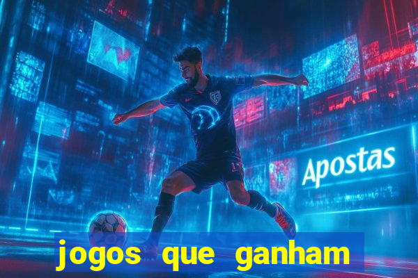 jogos que ganham dinheiro de verdade